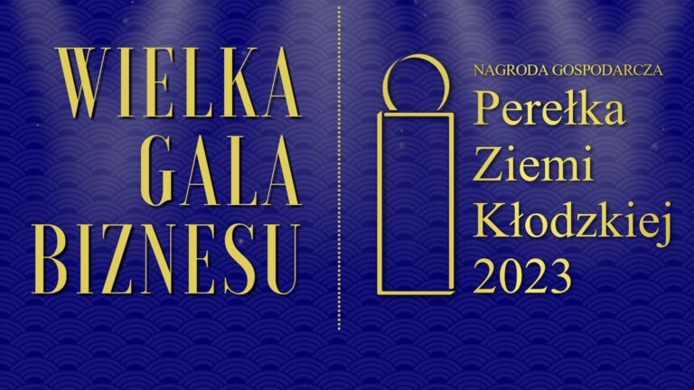 Wielka Gala Biznesu – Perełka Ziemi Kłodzkiej 2023 [na żywo]