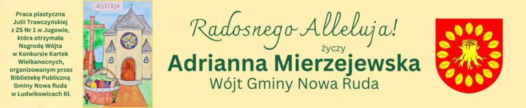 Życzenia składa wójt gminy Nowa Ruda Adrianna Mierzejewska