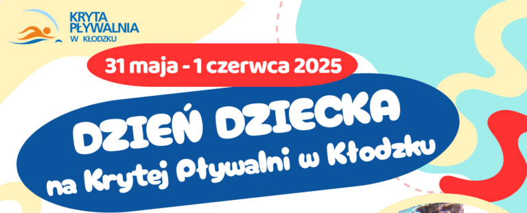 31.05.-1.06. Dzień Dziecka na Krytej Pływalni w Kłodzku