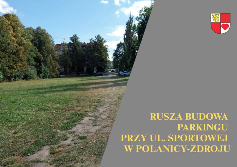 Rusza budowa parkingu przy ul. Sportowej w Polanicy-Zdroju