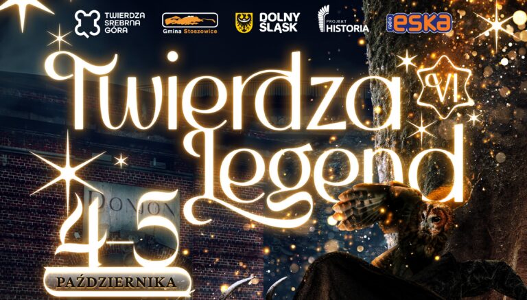 Przed nami VI Twierdza Legend – magia, historia i przygoda w sercu Dolnego Śląska