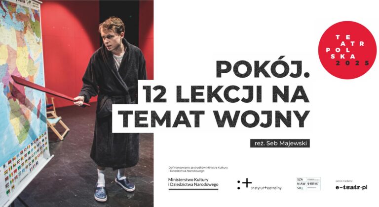 Spektakl „POKÓJ. 12 lekcji na temat wojny”