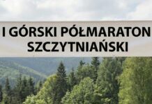 Ruszają zapisy na I Górski Półmaraton Szczytniański! To będzie święto nie tylko dla biegaczy