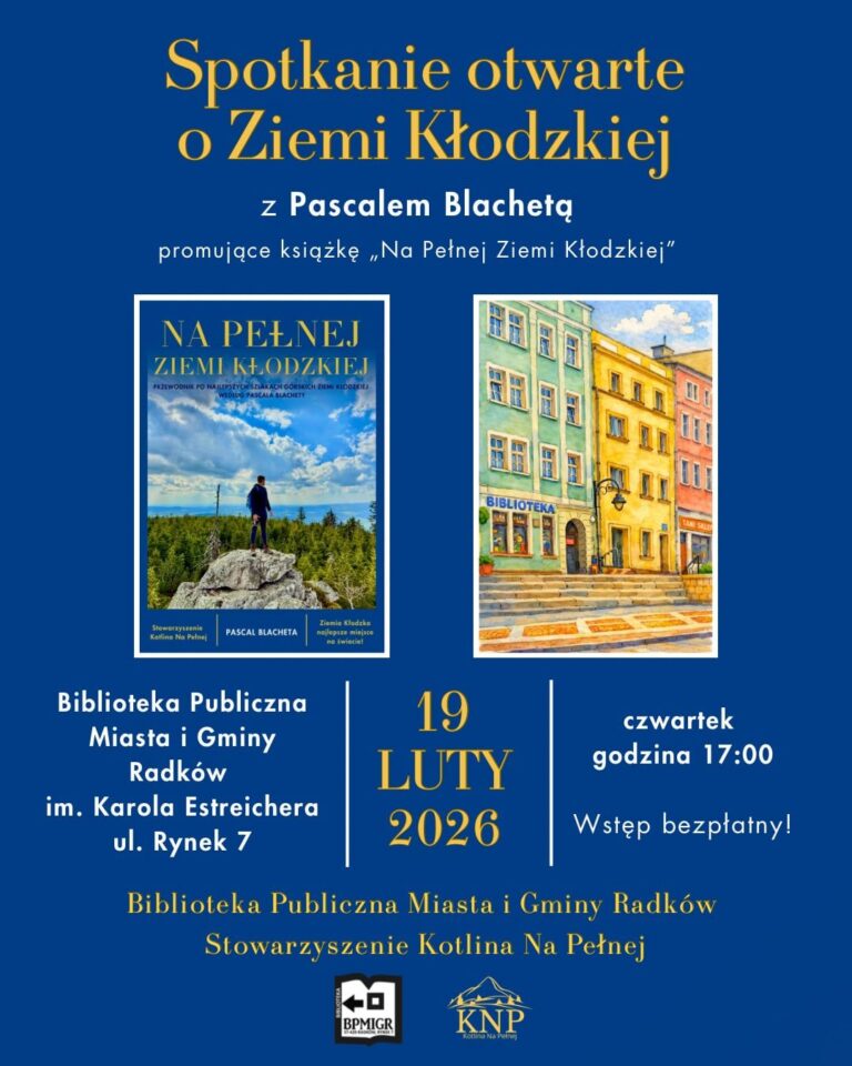 Spotkanie otwarte o Ziemi Kłodzkiej w Radkowie