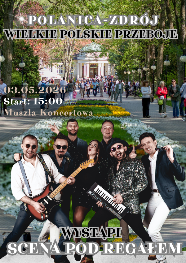 3.05.: Wielkie polskie przeboje w Polanicy-Zdroju