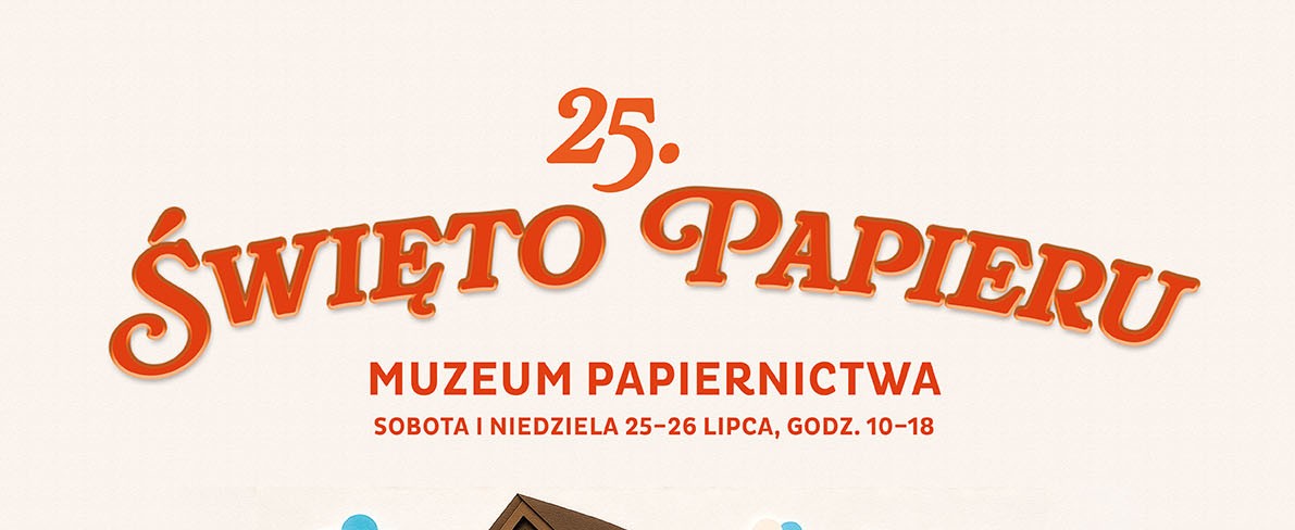 XXV edycja Święta Papieru w Muzeum Papiernictwa w Dusznikach-Zdroju